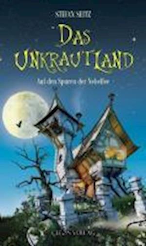 Cover for Seitz · Unkrautland,Auf d.Spuren.Nebelfee (Book)