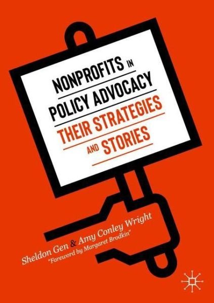 Sheldon Gen · Nonprofits in Policy Advocacy: Their Strategies and Stories (Paperback Book) [1st ed. 2020 edition] (2020)