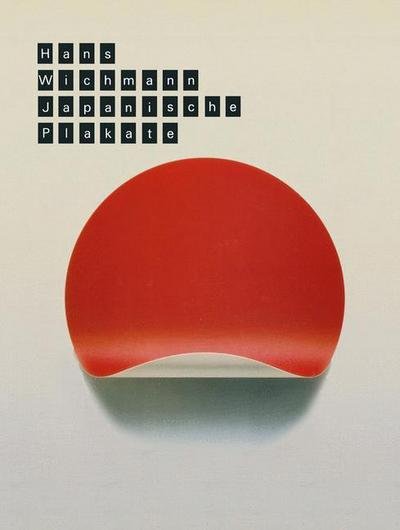 Cover for Wichmann · Japanische Plakate Sechziger Jahre Bis Heute (Taschenbuch) [Softcover Reprint of the Original 1st 1988 edition] (2014)