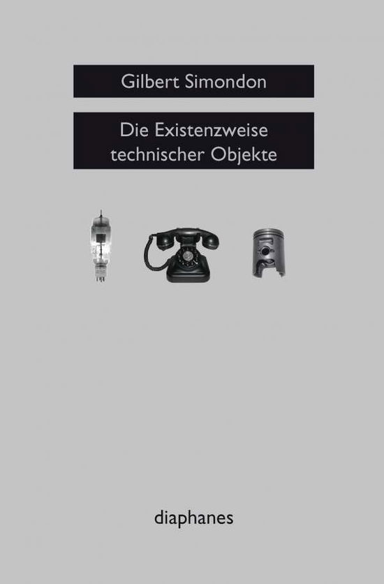 Cover for Gilbert Simondon · Simondon:die Existenzweise Technischer (Buch)