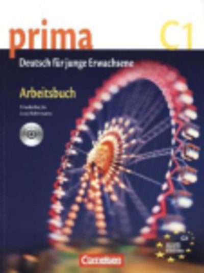Cover for Lutz Rohrmann Dr. Friederike Jin · Prima - Deutsch fur Jugendliche: Arbeitsbuch 7 (C1) mit Audio-CD (Book) (2013)
