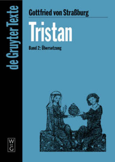 Cover for Gottfried Von Strassburg · Gottfried von Straßburg:Tristan.02 (Book) [German, Unver Anderter 5. Abdruck edition] (2004)