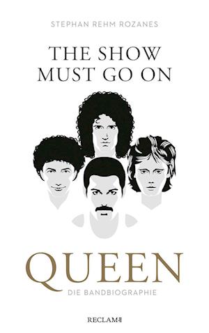 The Show Must Go On - Stephan Rehm Rozanes - Books - Reclam, Philipp - 9783150114957 - July 19, 2024