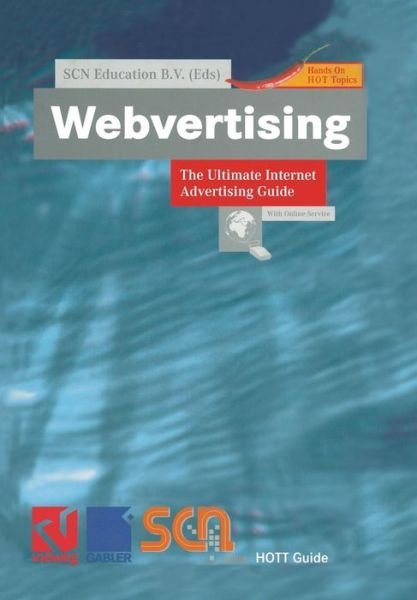 Cover for Scn Education B V · Webvertising: The Ultimate Internet Advertising Guide - Xhott Guide (Paperback Bog) [Softcover reprint of the original 1st ed. 2000 edition] (2013)