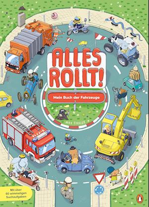 Cover for Max Fiedler · Alles Rollt! - Neuausgabe (Buch)