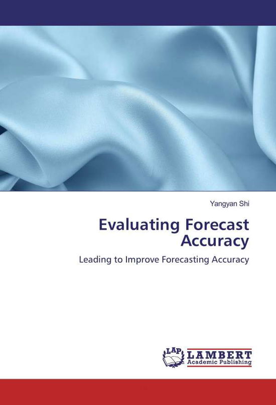 Cover for Shi · Evaluating Forecast Accuracy (Book)