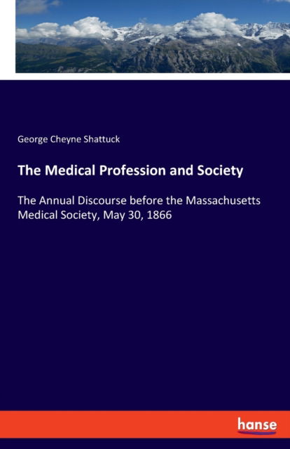 Cover for Shattuck · The Medical Profession and Soc (Book) (2019)