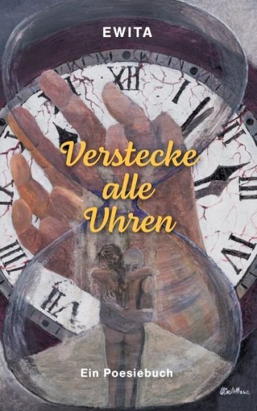 Cover for Ewita . · Verstecke alle Uhren (Book) (2022)