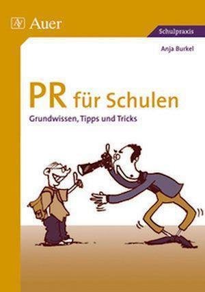 Cover for Anja Burkel · PR für Schulen (Pocketbok) (2007)