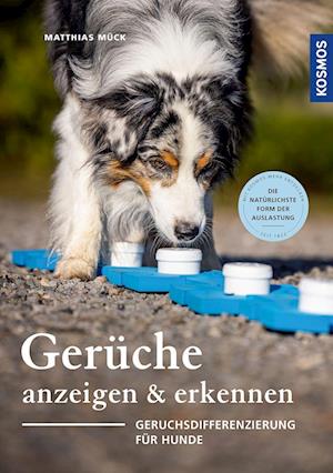 Gerüche erkennen und anzeigen - Matthias Mück - Books - Kosmos - 9783440172957 - September 19, 2022