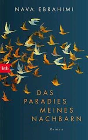 Cover for Nava Ebrahimi · Das Paradies meines Nachbarn (Book) (2023)