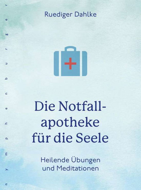 Die Notfallapotheke für die Seel - Dahlke - Books -  - 9783485029957 - 