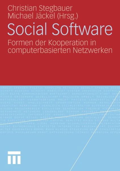 Cover for Christian Stegbauer · Social Software: Formen Der Kooperation in Computerbasierten Netzwerken (Taschenbuch) [2008 edition] (2007)