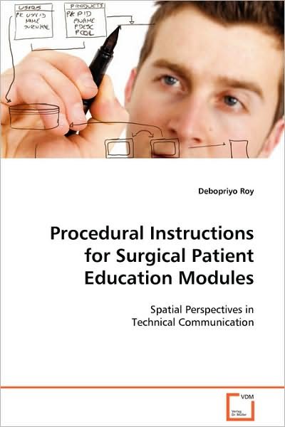 Cover for Debopriyo Roy · Procedural Instructions for Surgical Patient Education Modules (Taschenbuch) (2008)