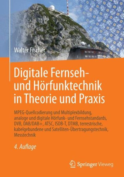 Cover for Walter Fischer · Digitale Fernseh und Hoerfunktechnik in Theorie und Praxis (Book) (2016)