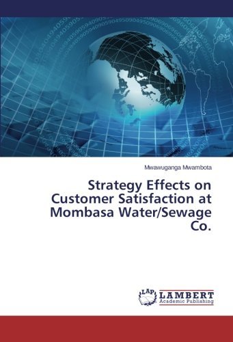 Cover for Mwawuganga Mwambota · Strategy Effects on Customer Satisfaction at Mombasa Water / Sewage Co. (Pocketbok) (2014)