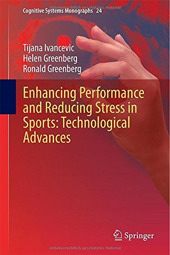 Cover for Tijana Ivancevic · Enhancing Performance and Reducing Stress in Sports: Technological Advances - Cognitive Systems Monographs (Hardcover bog) [2015 edition] (2014)
