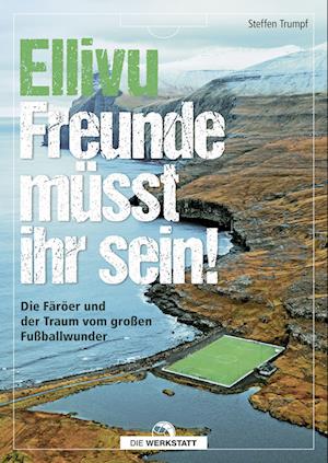 Cover for Steffen Trumpf · Ellivu Freunde müsst ihr sein (Buch) (2022)