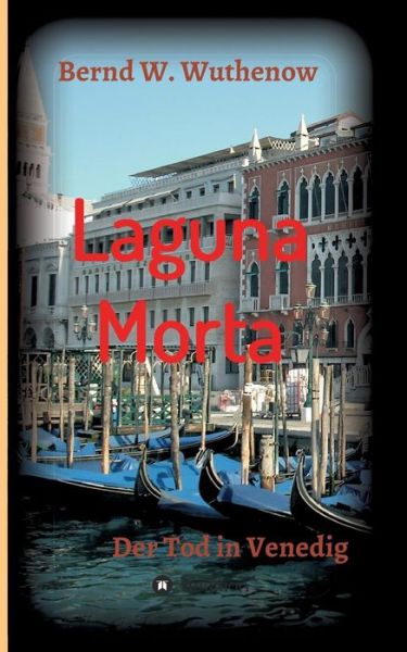 Cover for Wuthenow · Laguna Morta (Buch) (2016)