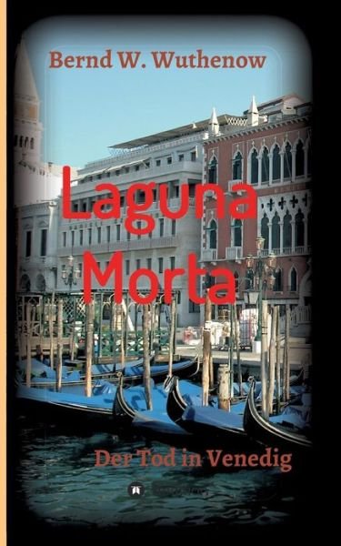 Cover for Wuthenow · Laguna Morta (Bok) (2016)