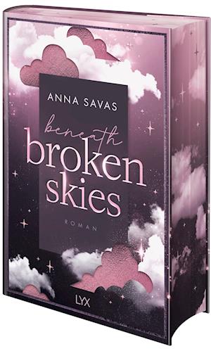 Cover for Anna Savas · Beneath Broken Skies (Book) (2025)