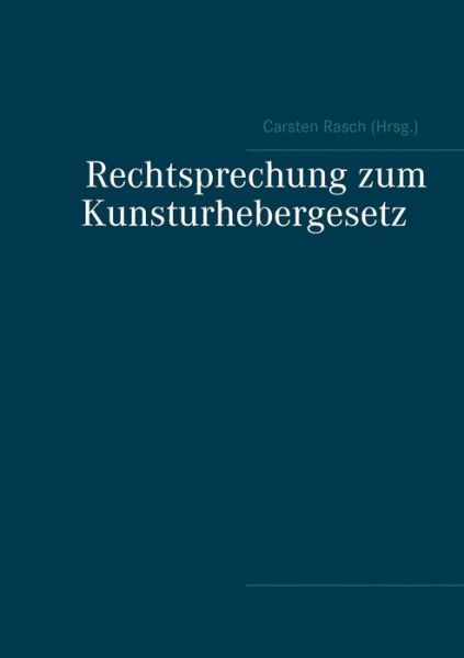 Cover for Rechtsprechung zum Kunsturhebergesetz (Paperback Book) (2015)