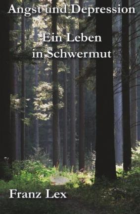 Cover for Lex · Angst-und Depression Ein Leben in S (Book)