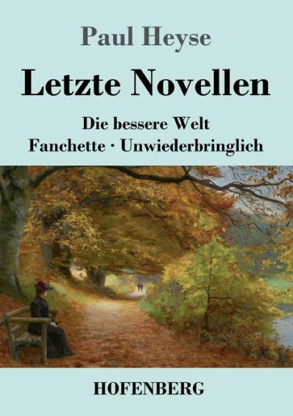 Cover for Paul Heyse · Letzte Novellen (Paperback Book) (2023)