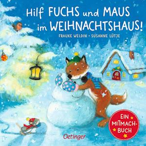 Hilf Fuchs und Maus im Weihnachtshaus! - Susanne Lütje - Książki - Verlag Friedrich Oetinger GmbH - 9783751201957 - 15 października 2022