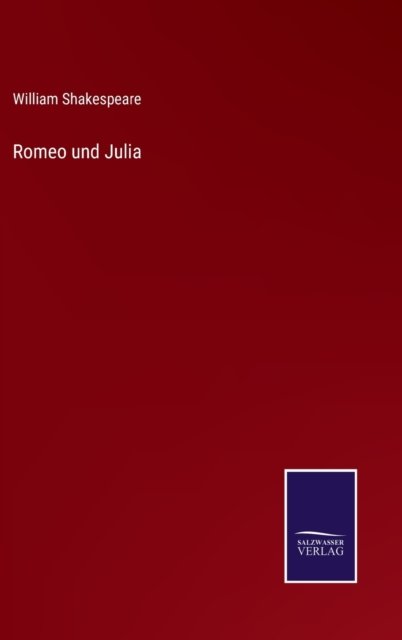 Cover for William Shakespeare · Romeo und Julia (Hardcover Book) (2021)
