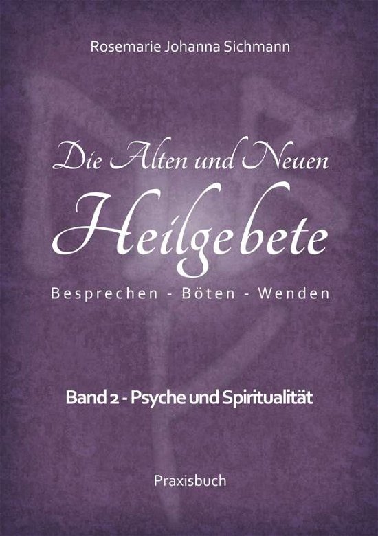 Cover for Sichmann · Die Alten und Neuen Heilgebete (Book)