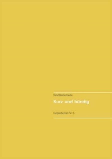 Cover for Detlef Brettschneider · Kurz und bundig (Pocketbok) (2021)