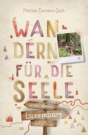 Cover for Marion Demme-Zech · Luxemburg. Wandern für die Seele (Book) (2024)