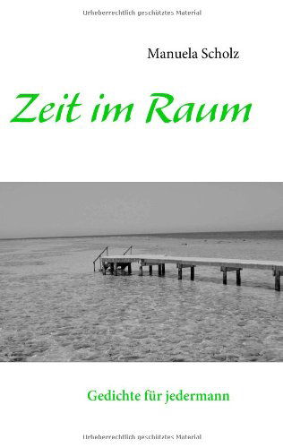 Cover for Manuela Scholz · Zeit Im Raum (Paperback Book) [German edition] (2008)