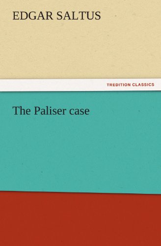 Cover for Edgar Saltus · The Paliser Case (Tredition Classics) (Paperback Book) (2011)