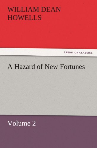 Cover for William Dean Howells · A Hazard of New Fortunes  -  Volume 2 (Tredition Classics) (Paperback Book) (2011)
