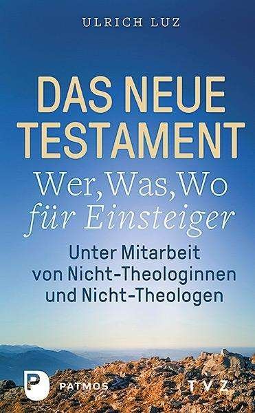 Cover for Luz · Das Neue Testament - &quot;Wer, Was, Wo&quot; (Buch)
