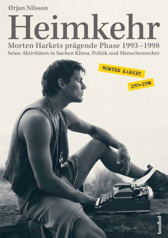 Heimkehr. Morten Harkets prägen - Nilsson - Boeken -  - 9783854456957 - 