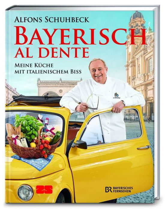 Cover for Schuhbeck · Bayerisch al dente (Book)