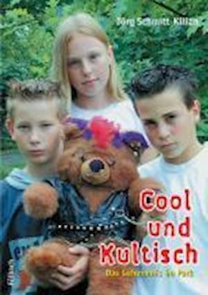 Cover for Jörg Schmitt-Kilian · Cool und Kultisch (Taschenbuch) (2003)