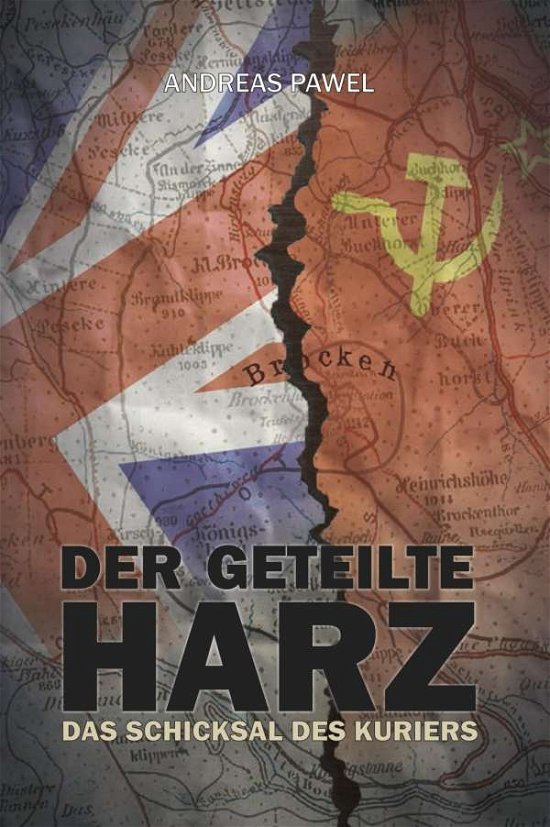 Cover for Pawel · Der geteilte Harz (Bog)