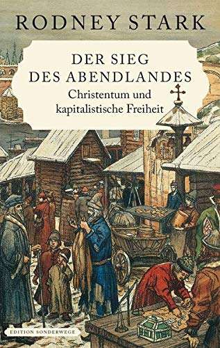 Cover for Rodney Stark · Der Sieg des Abendlandes (Hardcover Book) (2019)