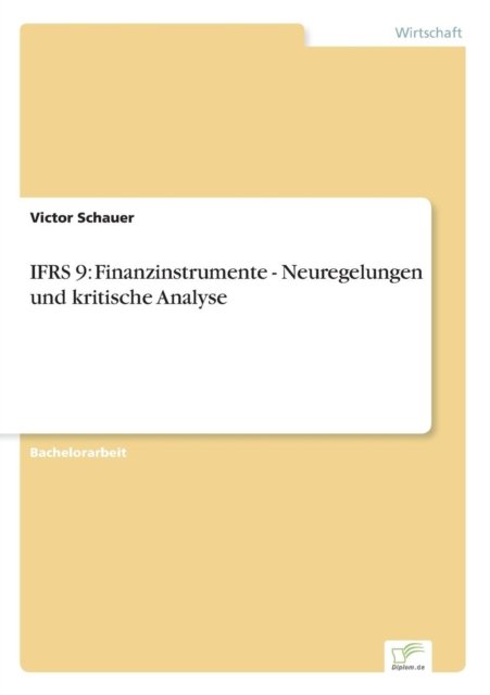 Ifrs 9 - Victor Schauer - Böcker - Diplom.de - 9783956369957 - 19 april 2016