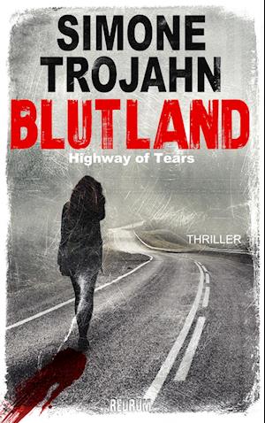 Blutland - Simone Trojahn - Books - REDRUM BOOKS UG - 9783959579957 - November 9, 2022