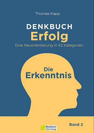 Cover for Thomas Kapp · DENKBUCH Erfolg. Eine Neuorientierung in 42 Kategorien (Book) (2024)