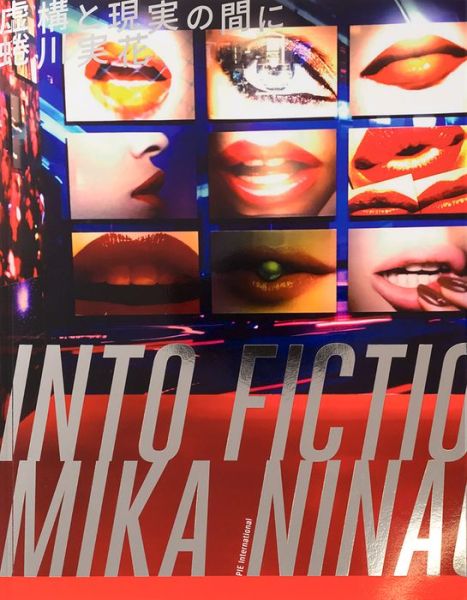 Mika Ninagawa - Into Fiction / Reality: Into Fiction / Reality - Mika Ninagawa - Books - Pie International Co., Ltd. - 9784756250957 - May 1, 2019