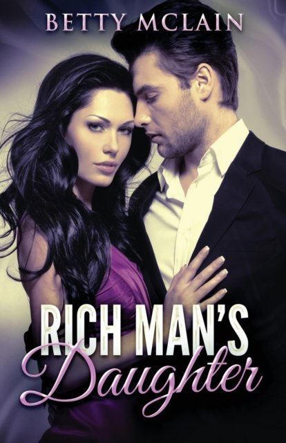Cover for Betty McLain · Rich Man's Daughter (Paperback Book) (2021)