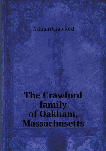 Cover for William Crawford · The Crawford Family of Oakham, Massachusetts (Paperback Book) (2013)