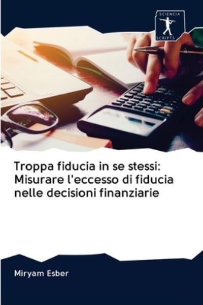 Cover for Miryam Esber · Troppa fiducia in se stessi (Pocketbok) (2020)