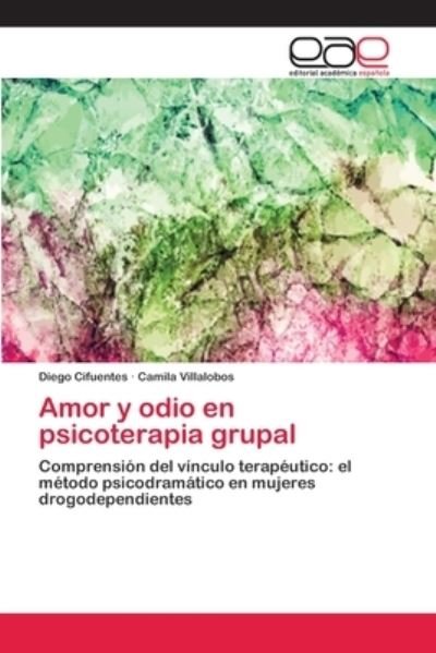 Cover for Cifuentes · Amor y odio en psicoterapia g (Book) (2018)